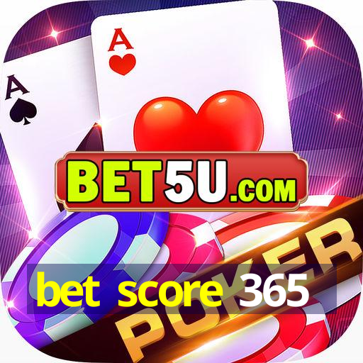 bet score 365